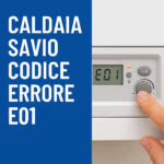 Caldaia Savio Codice Errore E01